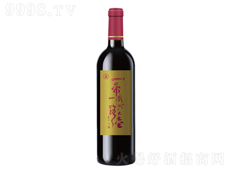 �Ĵ������ϰĮa�^���޴�ꑾ��f����һ��һ·�o���ɼt���ѾƼt�ơ�750ml��